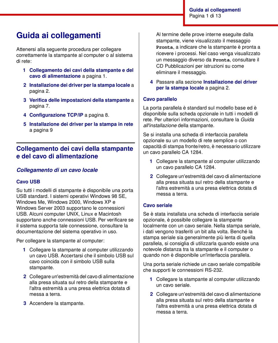 4 Configurazione TCP/IP a pagina 8.