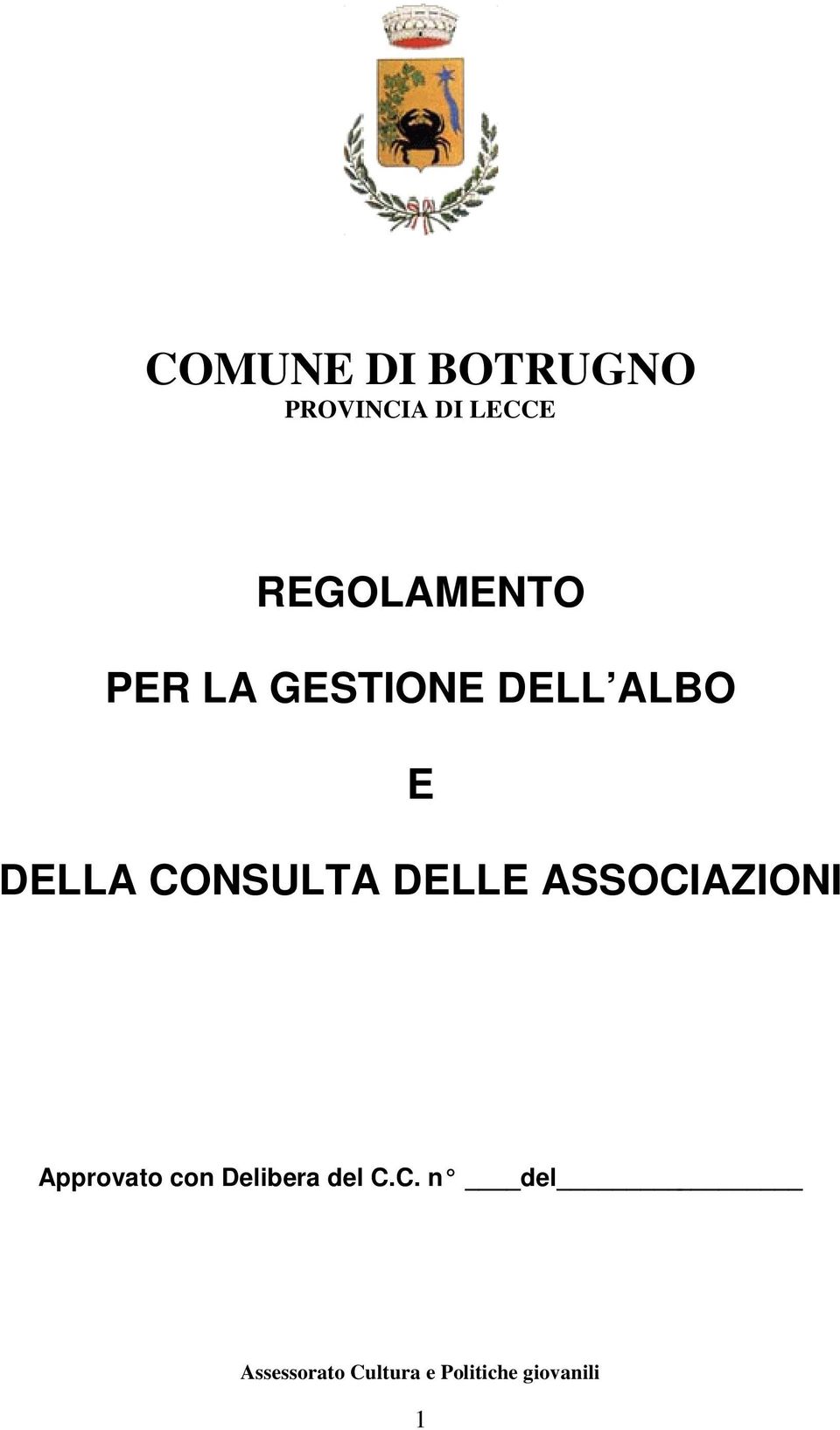 E DELLA CONSULTA DELLE ASSOCIAZIONI