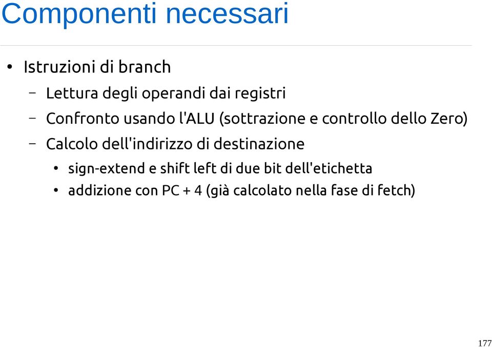 Calcolo dell'indirizzo di destinazione sign-extend e shift left di due