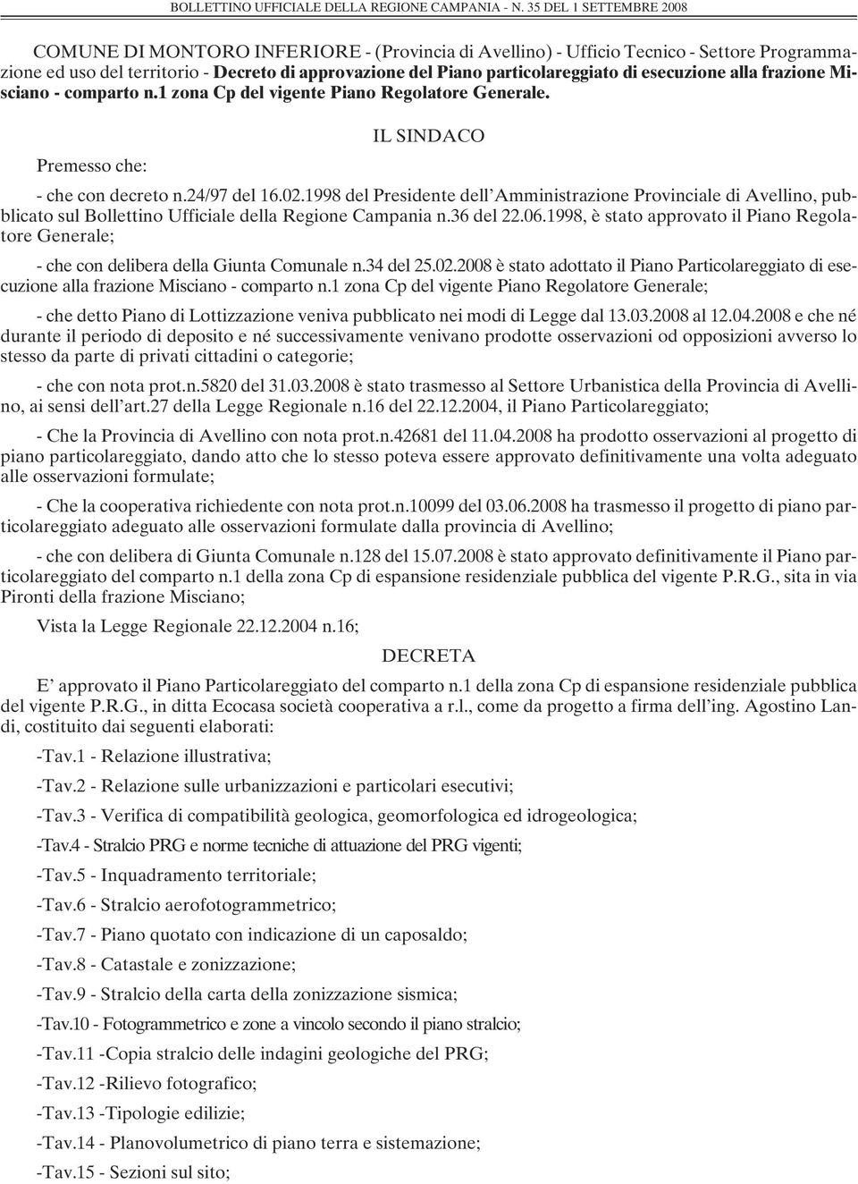 1998 del Presidente dell Amministrazione Provinciale di Avellino, pubblicato sul Bollettino Ufficiale della Regione Campania n.36 del 22.06.