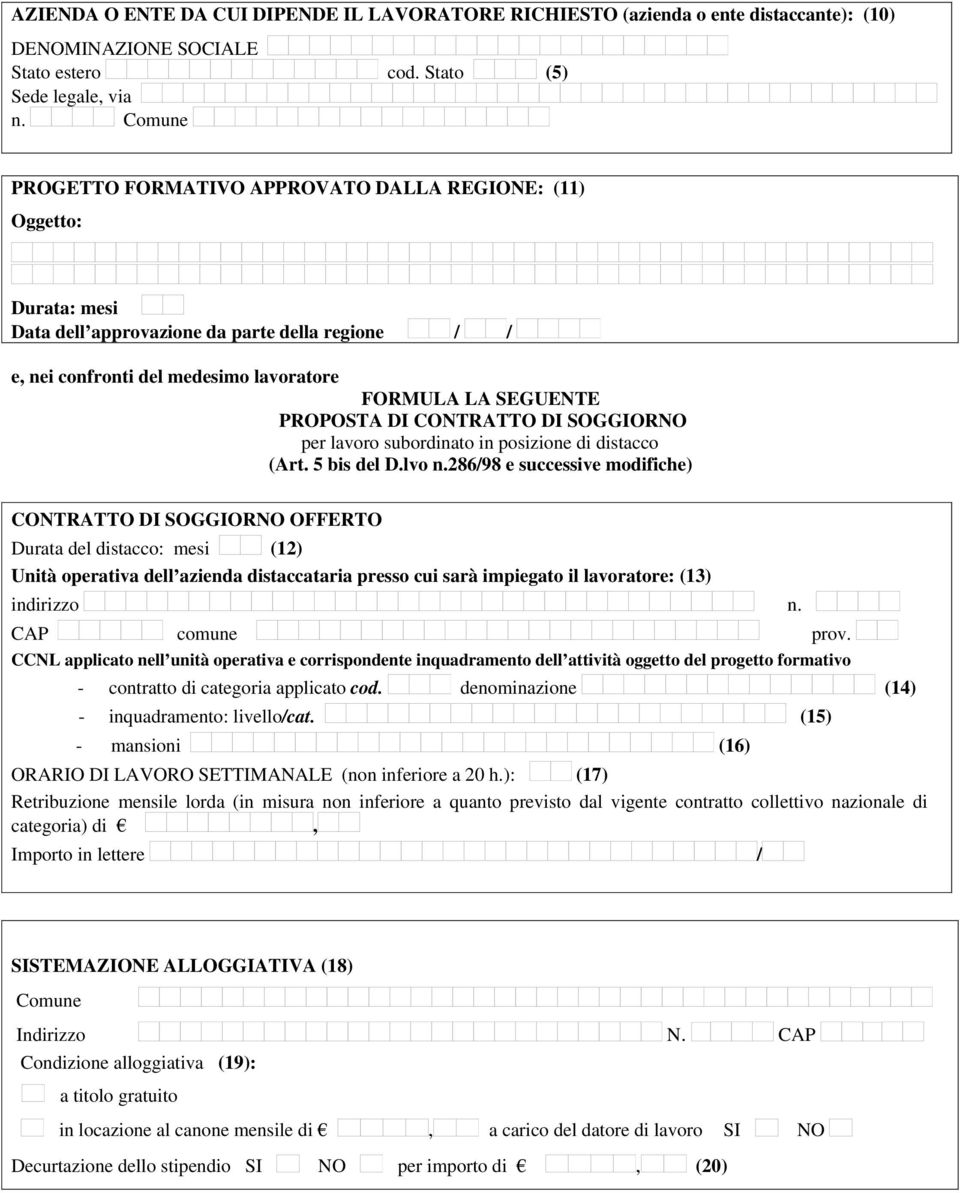 DI CONTRATTO DI SOGGIORNO per lavoro subordinato in posizione di distacco (Art. 5 bis del D.lvo n.