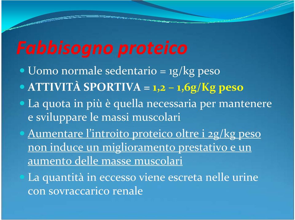 Aumentare l introito proteico oltre i 2g/kg peso non induce un miglioramento prestativo e un