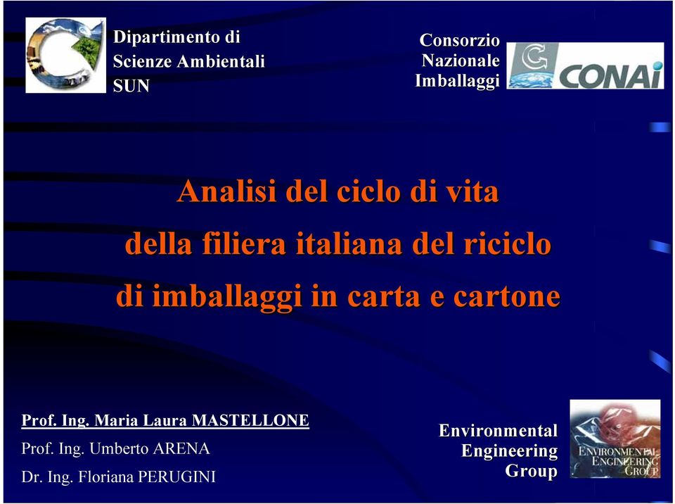 imballaggi in carta e cartone Prof. Ing. Maria Laura MASTELLONE Prof.