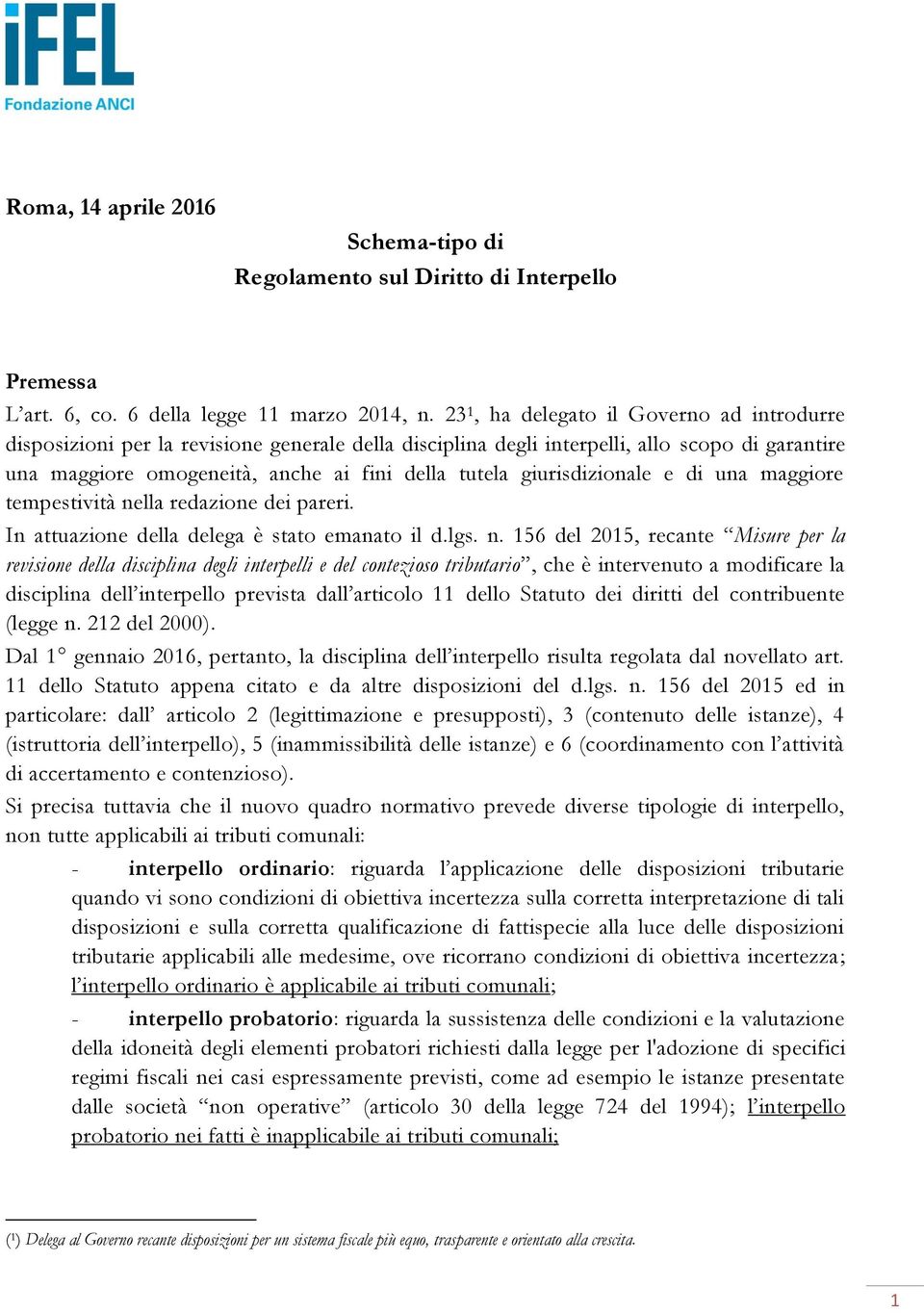 giurisdizionale e di una maggiore tempestività ne