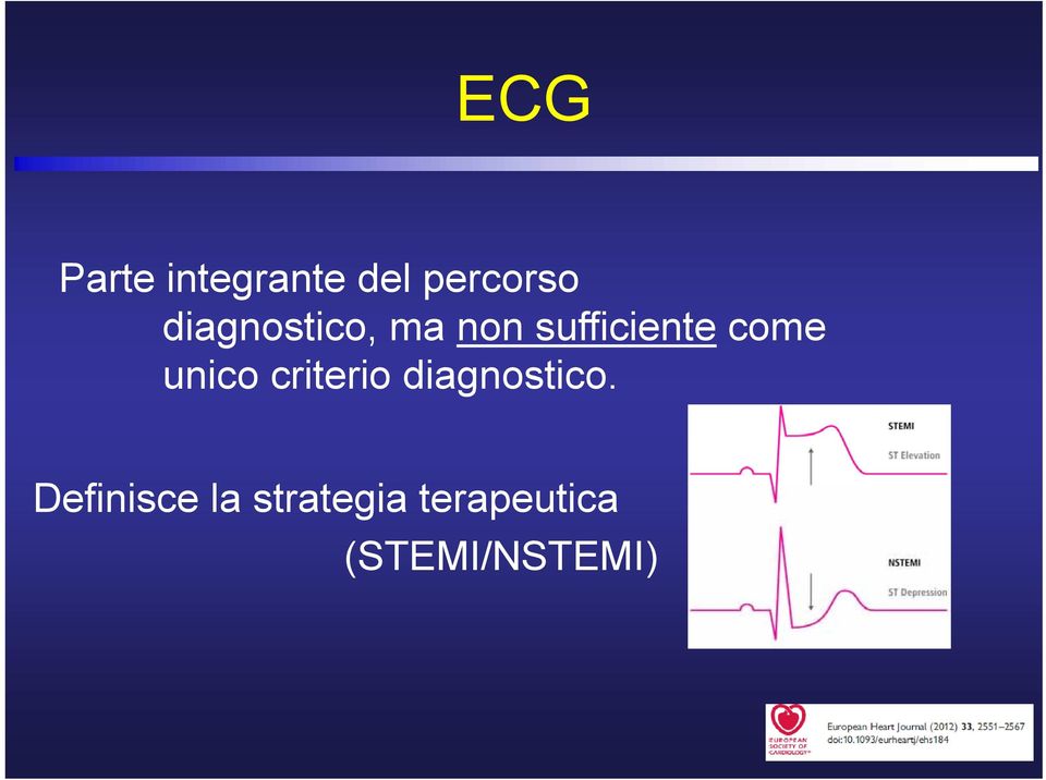 unico criterio diagnostico.