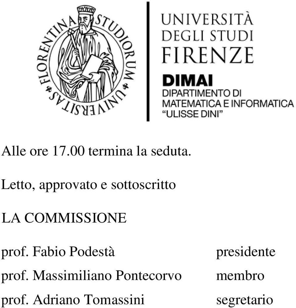 COMMISSIONE prof. Fabio Podestà prof.