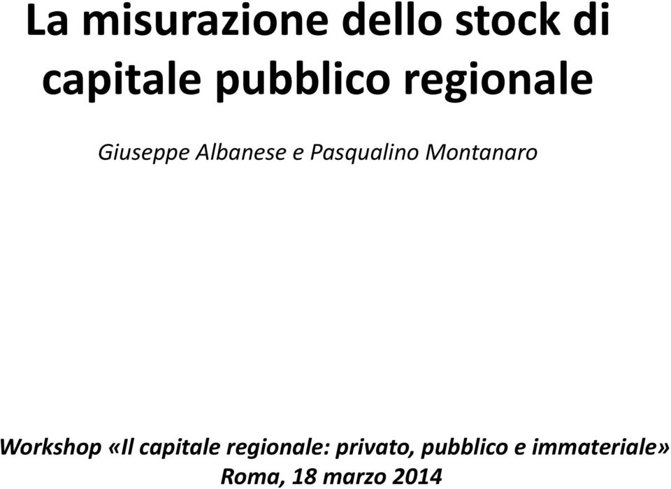 Pasqualino Montanaro Workshop «Il capitale