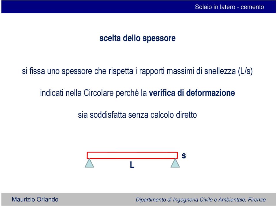 indicati nella Circolare perché la verifica di