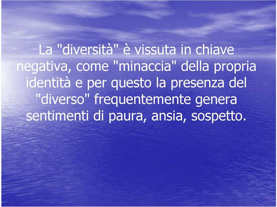 questo la presenza del "diverso"