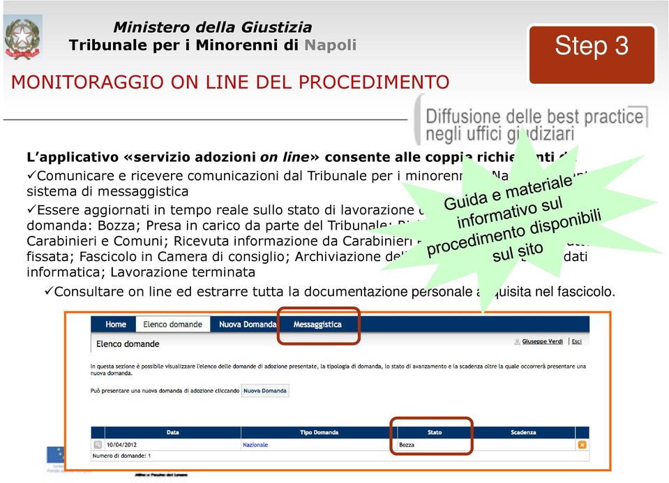 carico da parte del Tribunale; Richiesta di informativa a Carabinieri e Comuni; Ricevuta informazione da Carabinieri e Comuni; Udienza istruttoria fissata; Fascicolo in Camera