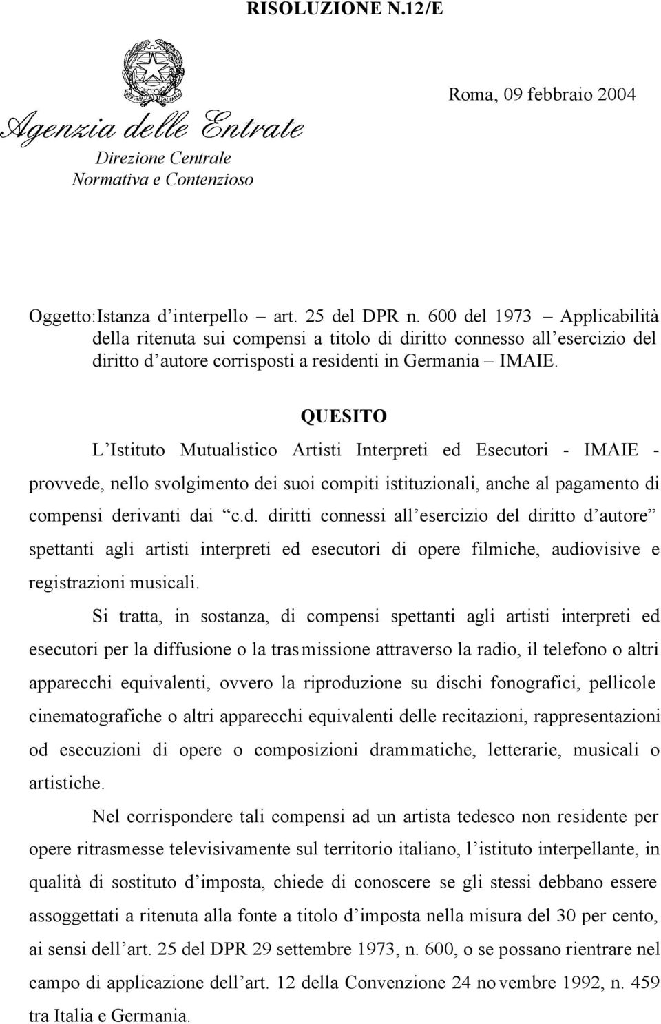 QUESITO L Istituto Mutualistico Artisti Interpreti ed 