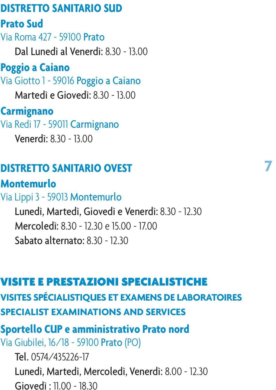 00 Sabato alternato: 8.30-12.