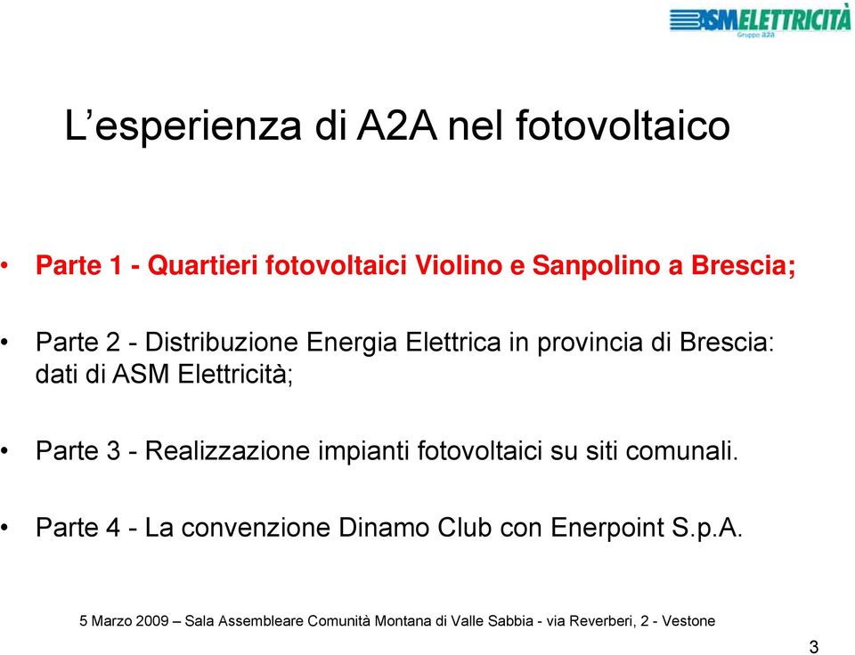 i di Brescia: dati di ASM Elettricità; Parte 3 - Realizzazione impianti