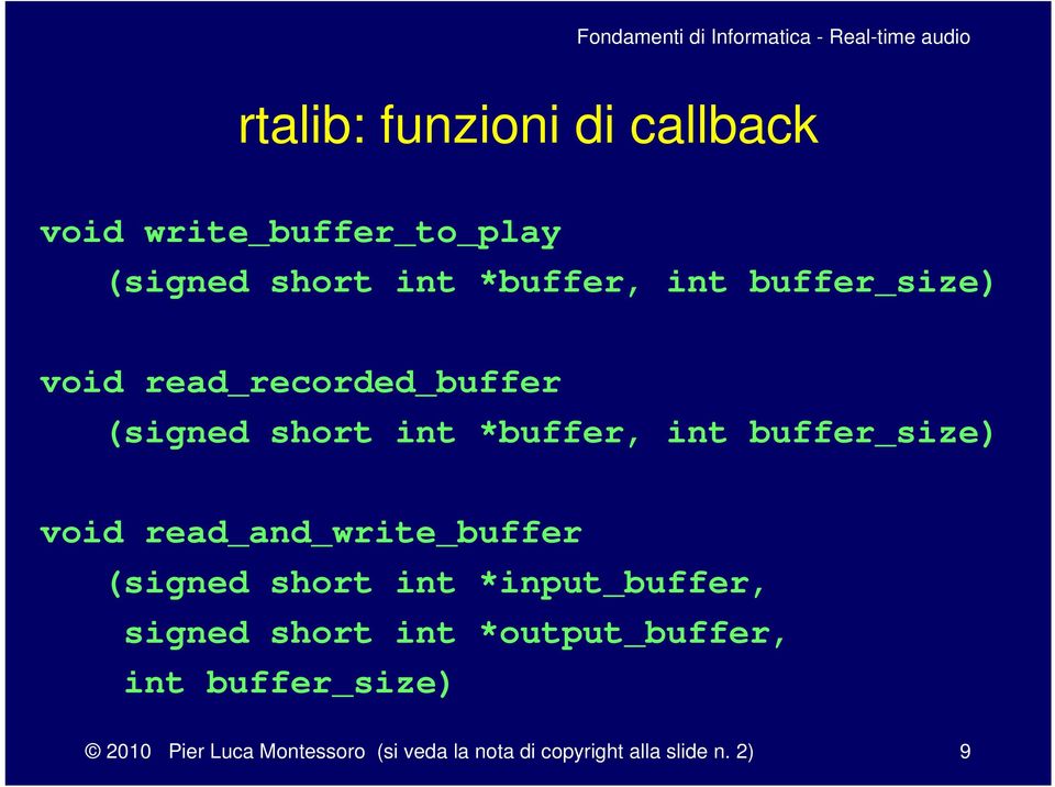 read_and_write_buffer (signed short int *input_buffer, signed short int *output_buffer,
