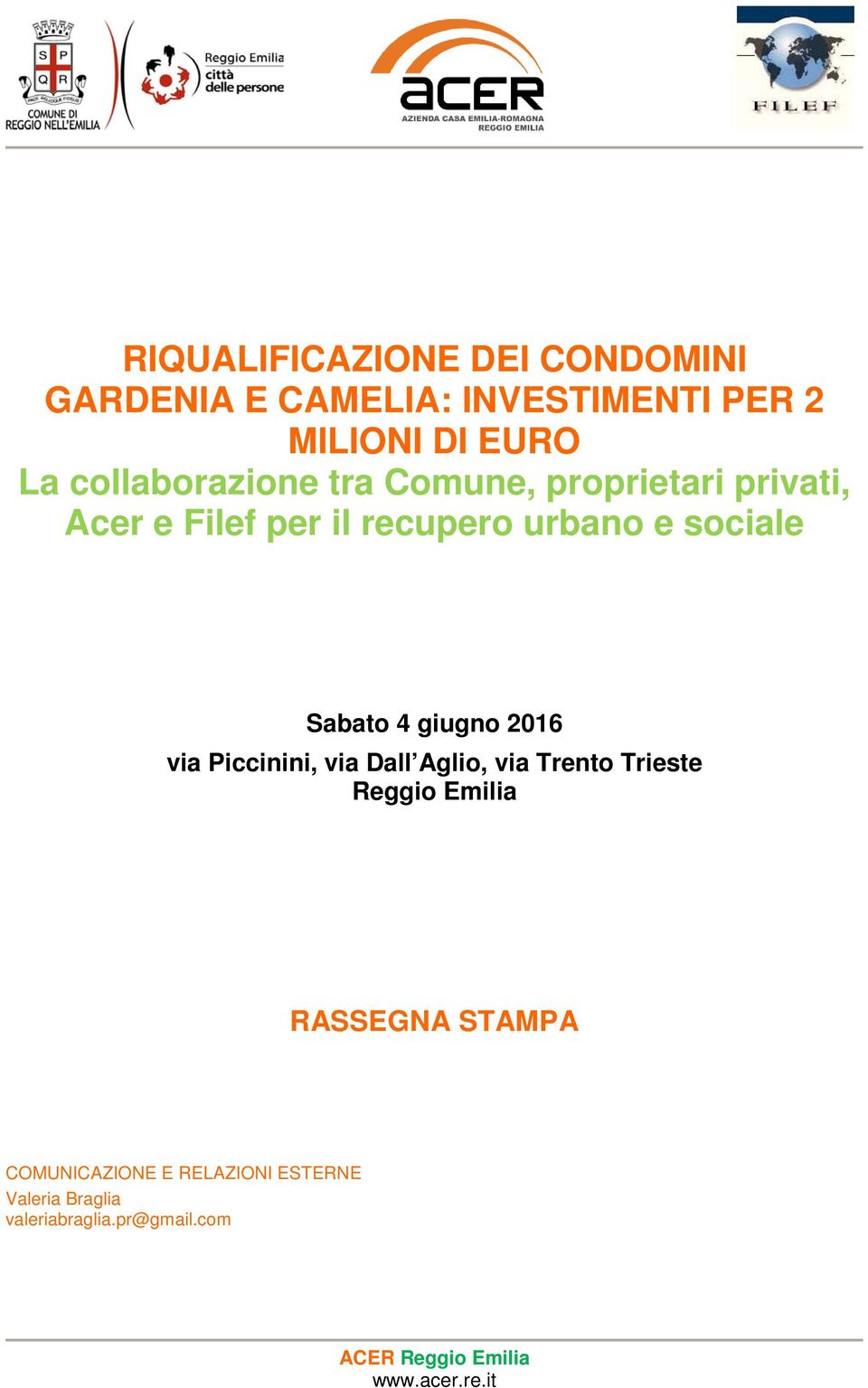 sociale Sabato 4 giugno 2016 via Piccinini, via Dall Aglio, via Trento Trieste Reggio