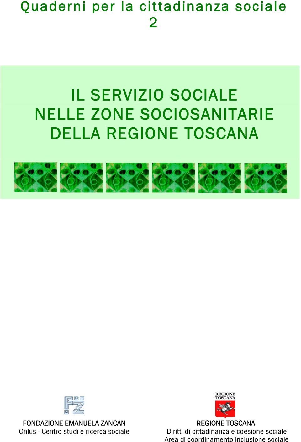 ZANCAN Onlus - Centro studi e ricerca sociale REGIONE TOSCANA