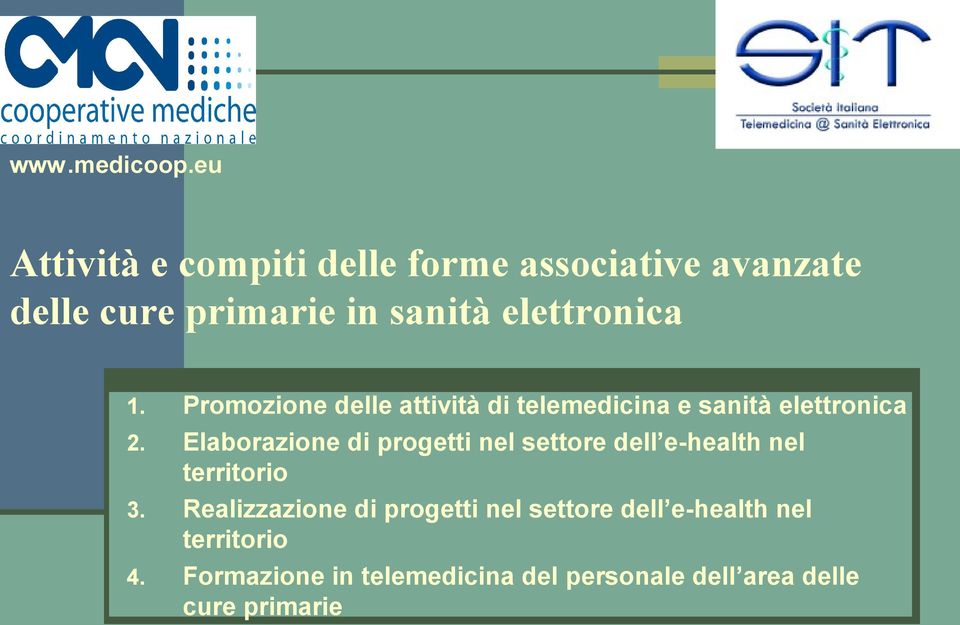 Elaborazione di progetti nel settore dell e-health nel territorio 3.