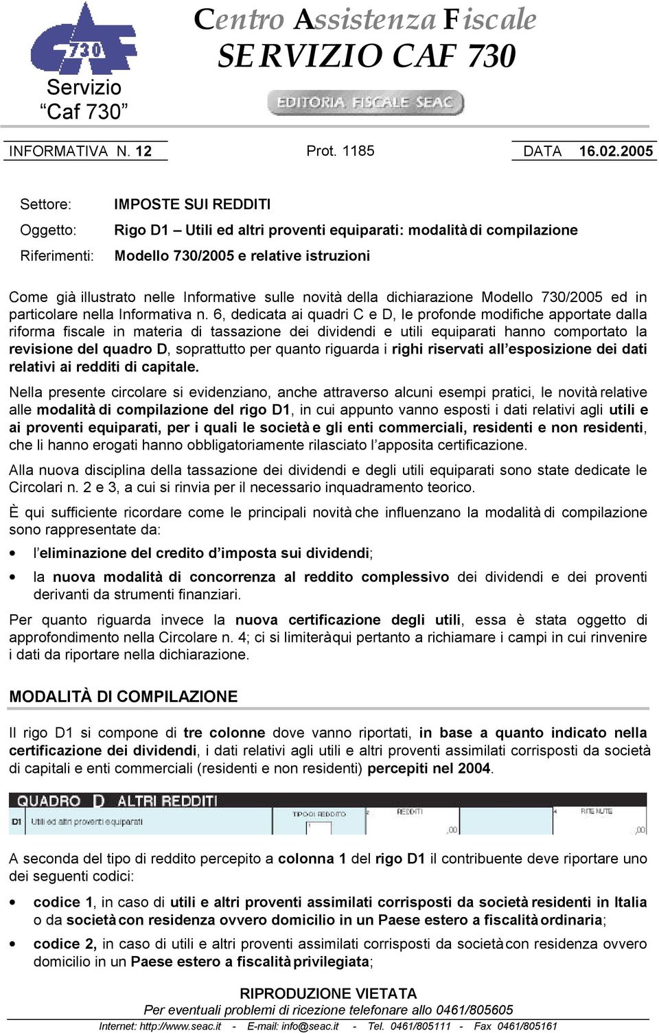 Informative sulle novità della dichiarazione Modello 730/2005 ed in particolare nella Informativa n.