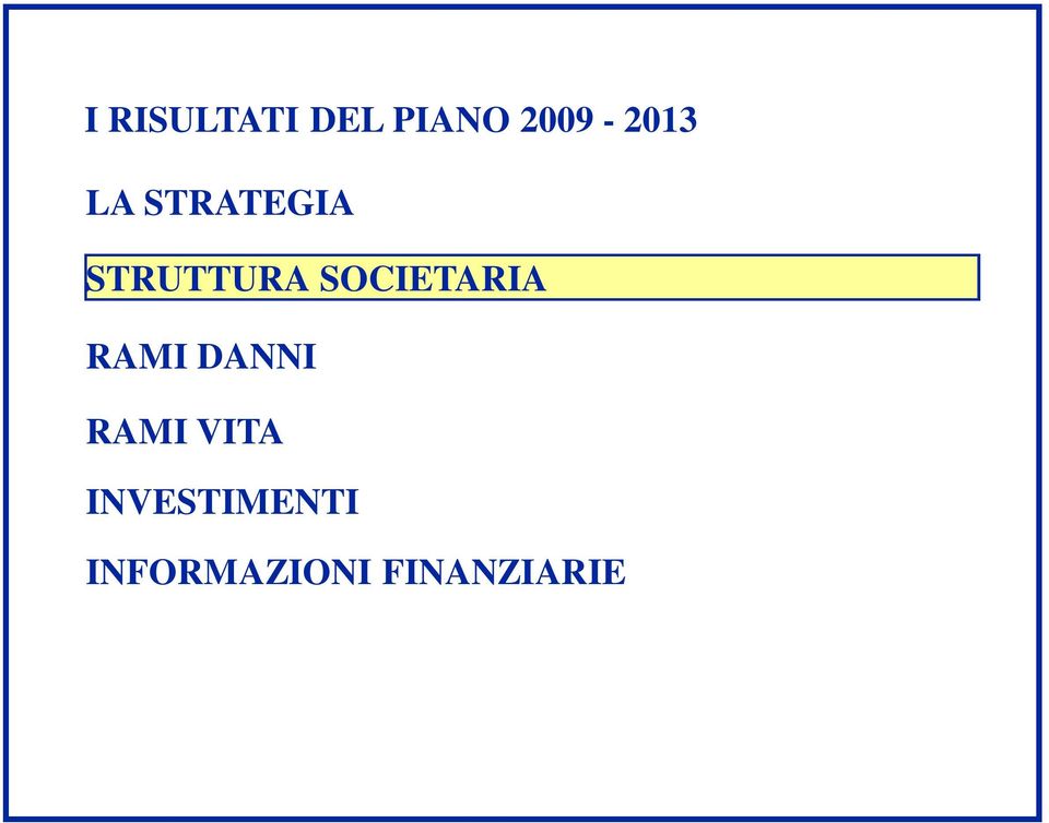 STRUTTURA SOCIETARIA RAMI DANNI