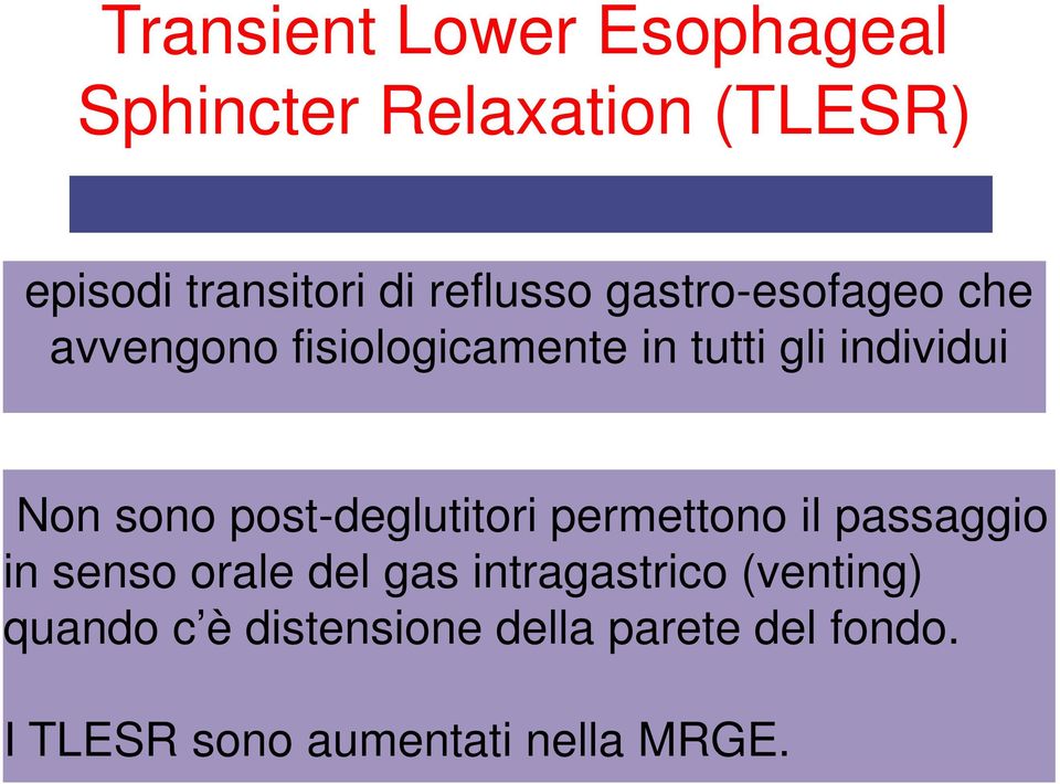 sono post-deglutitori permettono il passaggio in senso orale del gas intragastrico