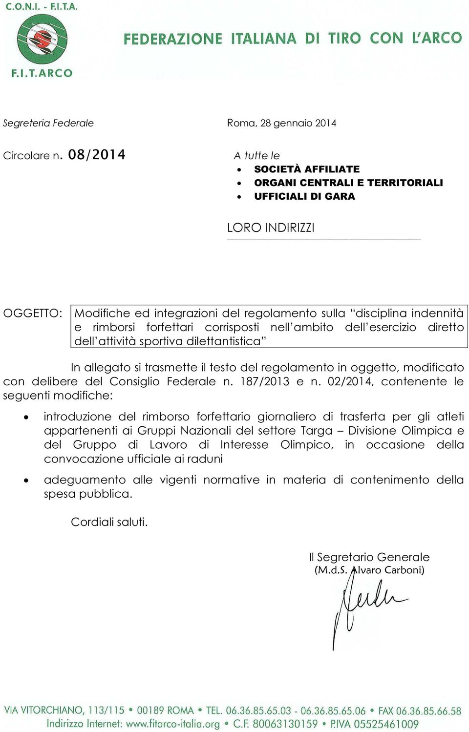 forfettari corrisposti nell ambito dell esercizio diretto dell attività sportiva dilettantistica In allegato si trasmette il testo del regolamento in oggetto, modificato con delibere del Consiglio