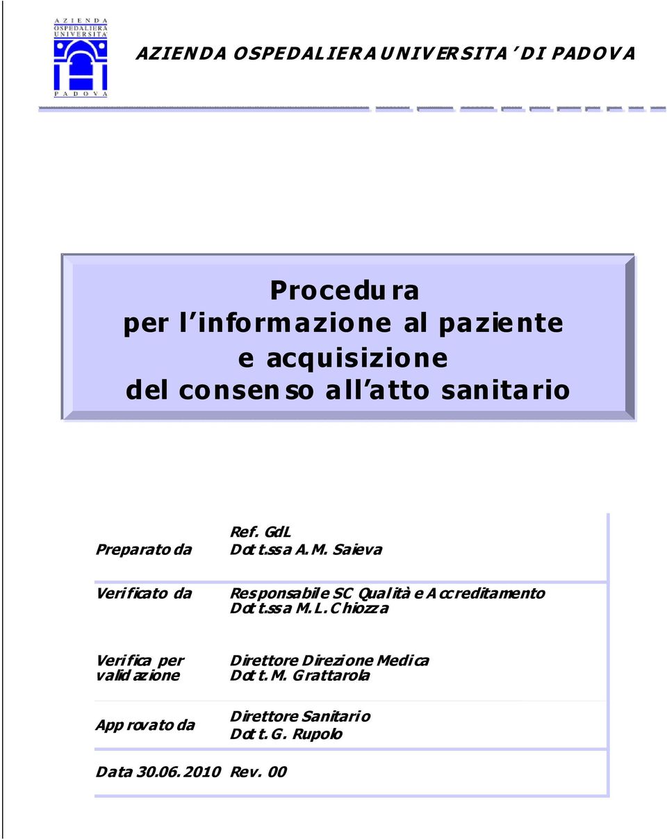 Saieva Veri ficato da Responsabile SC Qualità e A ccreditamento Dot t.ssa M.L.