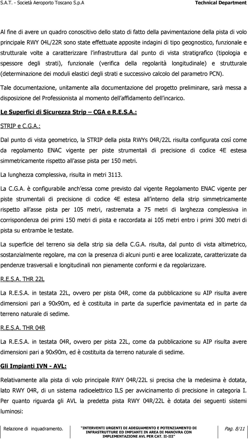 (determinazione dei moduli elastici degli strati e successivo calcolo del parametro PCN).