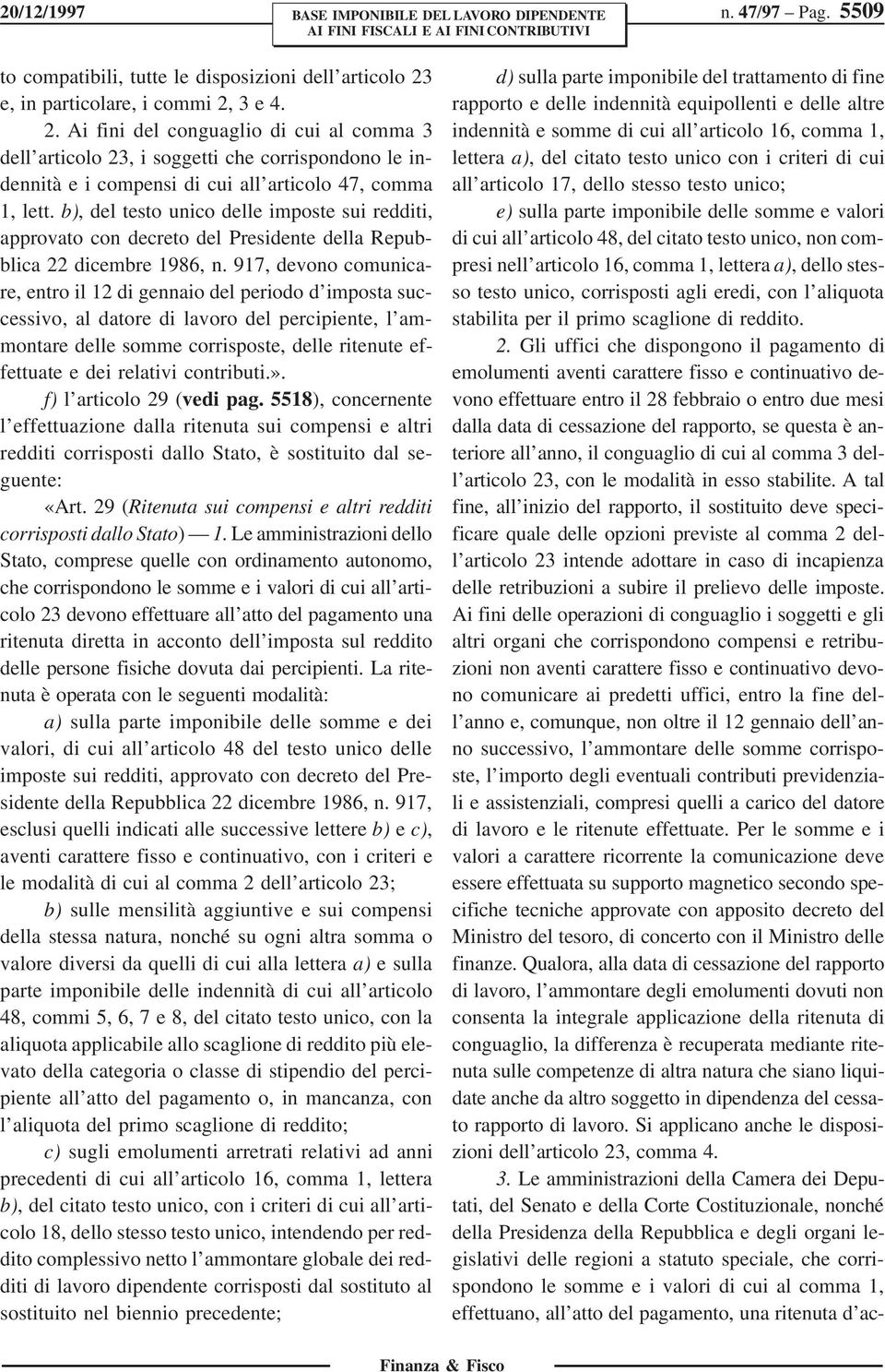 b), del testo unico delle imposte sui redditi, approvato con decreto del Presidente della Repubblica 22 dicembre 1986, n.