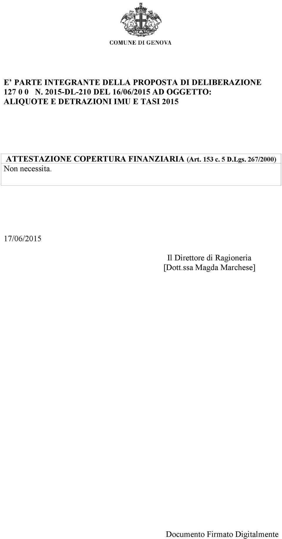 TASI 2015 ATTESTAZIONE COPERTURA FINANZIARIA (Art. 153 c. 5 D.Lgs.