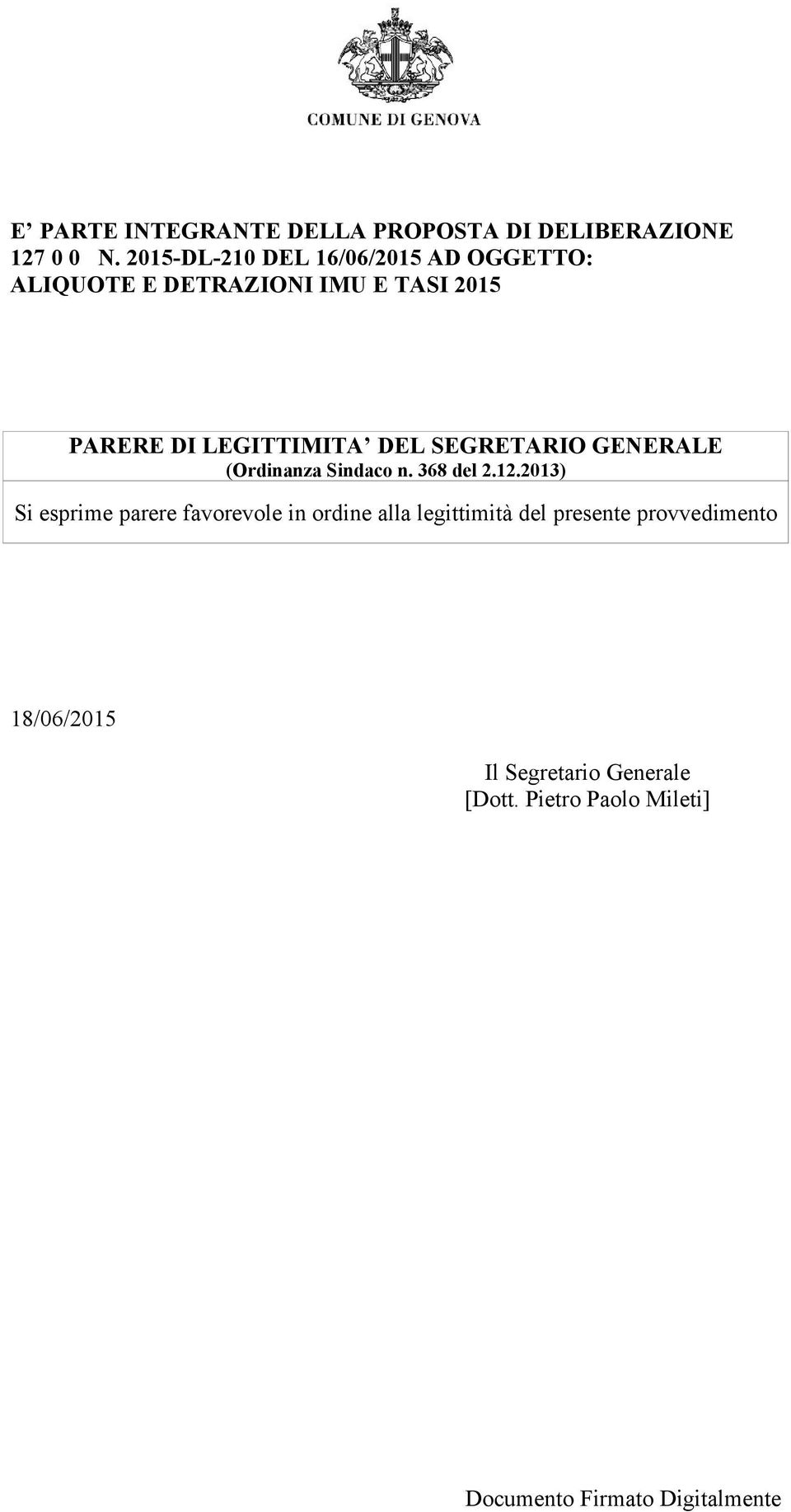 LEGITTIMITA DEL SEGRETARIO GENERALE (Ordinanza Sindaco n. 368 del 2.12.