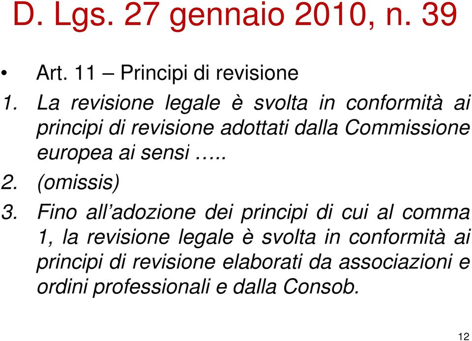 europea ai sensi.. 2. (omissis) 3.