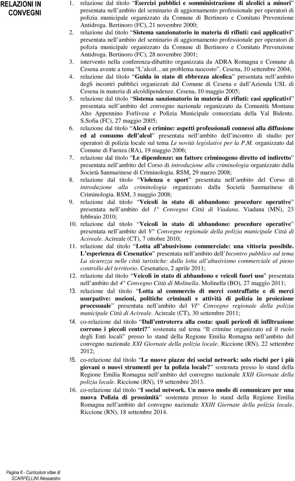 Comune di Bertinoro e Comitato Prevenzione Antidroga. Bertinoro (FC), 21 novembre 2000; 2.