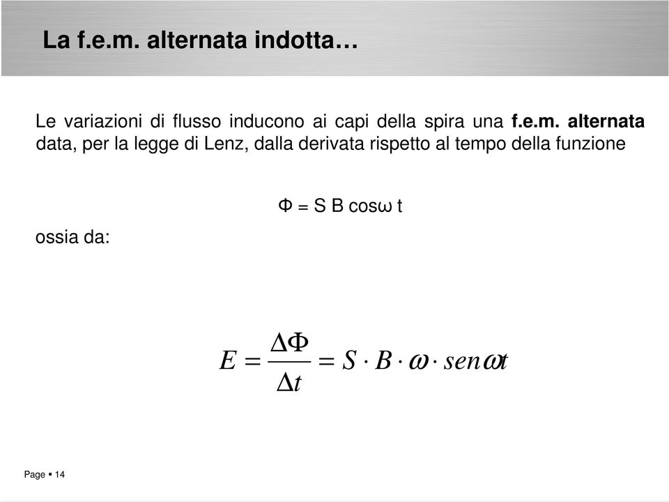 capi della spira una f.e.m.