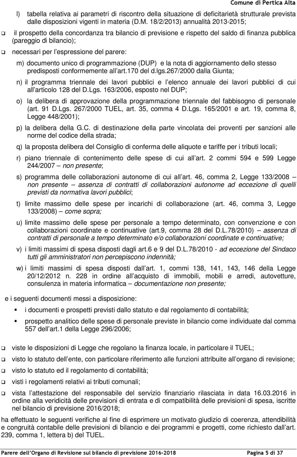 documento unico di programmazione (DUP) e la nota di aggiornamento dello stesso predisposti conformemente all art.170 del d.lgs.