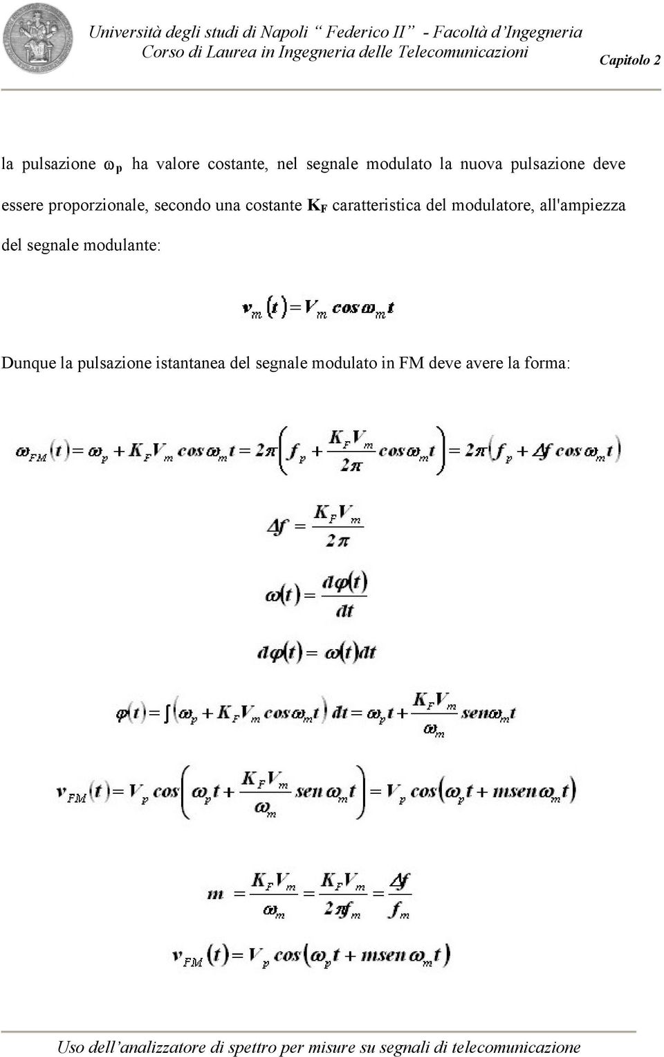 caratteristica del modulatore, all'ampiezza del segnale modulante: