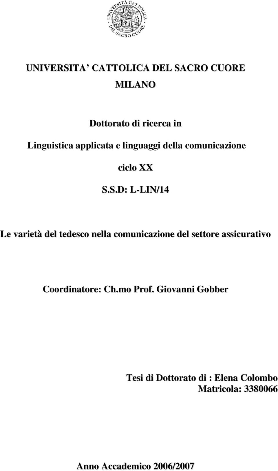 S.D: L-LIN/14 Le varietà del tedesco nella comunicazione del settore assicurativo