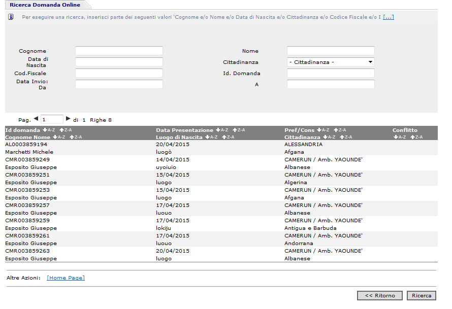 codice fiscale, Id Domanda, Data invio oppure, per avere l elenco completo, cliccando su