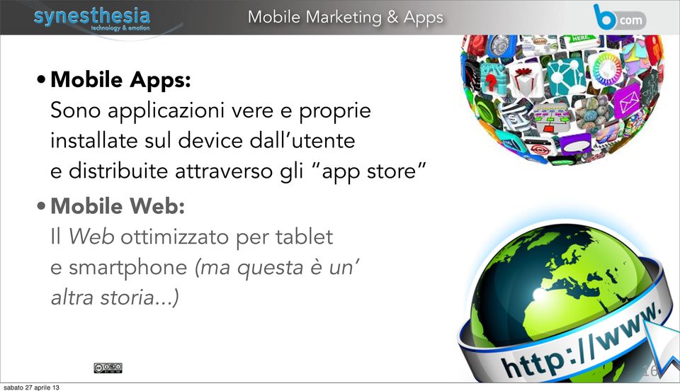 attraverso gli app store Mobile Web: Il Web