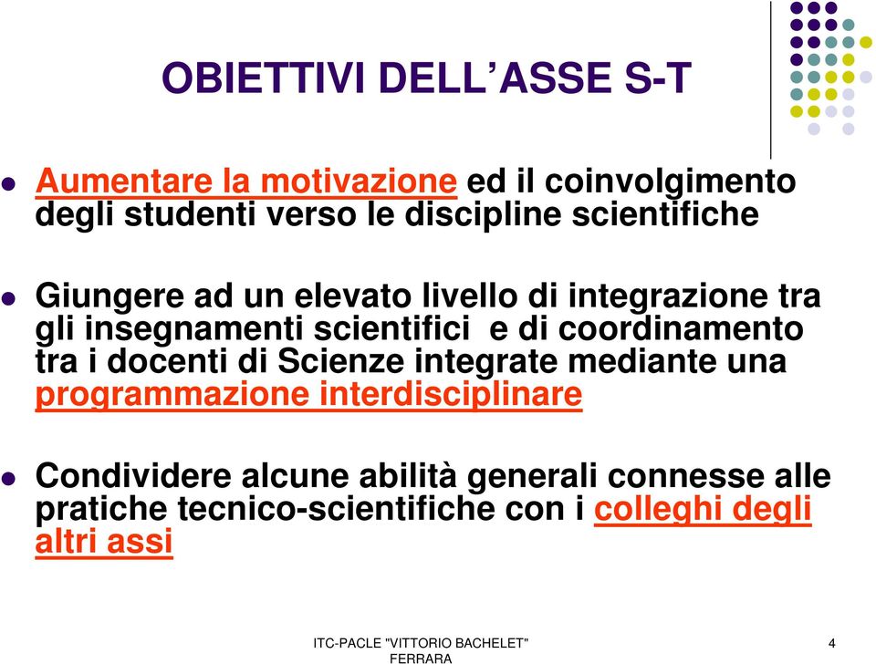 scientifici e di coordinamento tra i docenti di Scienze integrate mediante una programmazione