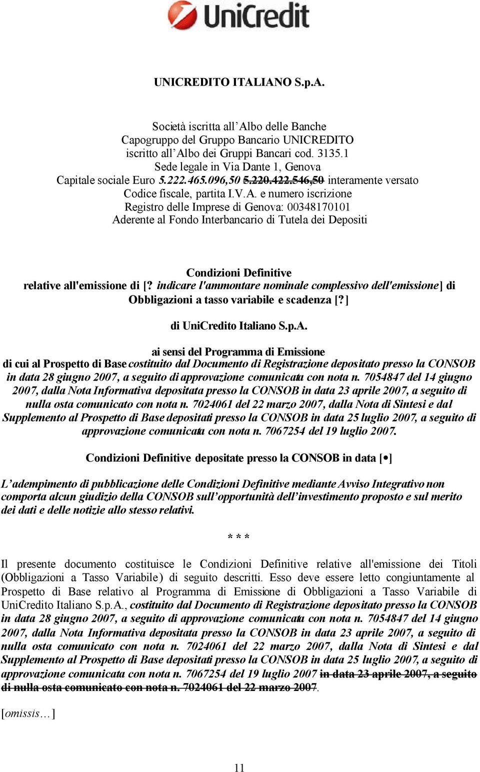 e numero iscrizione Registro delle Imprese di Genova: 00348170101 Aderente al Fondo Interbancario di Tutela dei Depositi Condizioni Definitive relative all'emissione di [?
