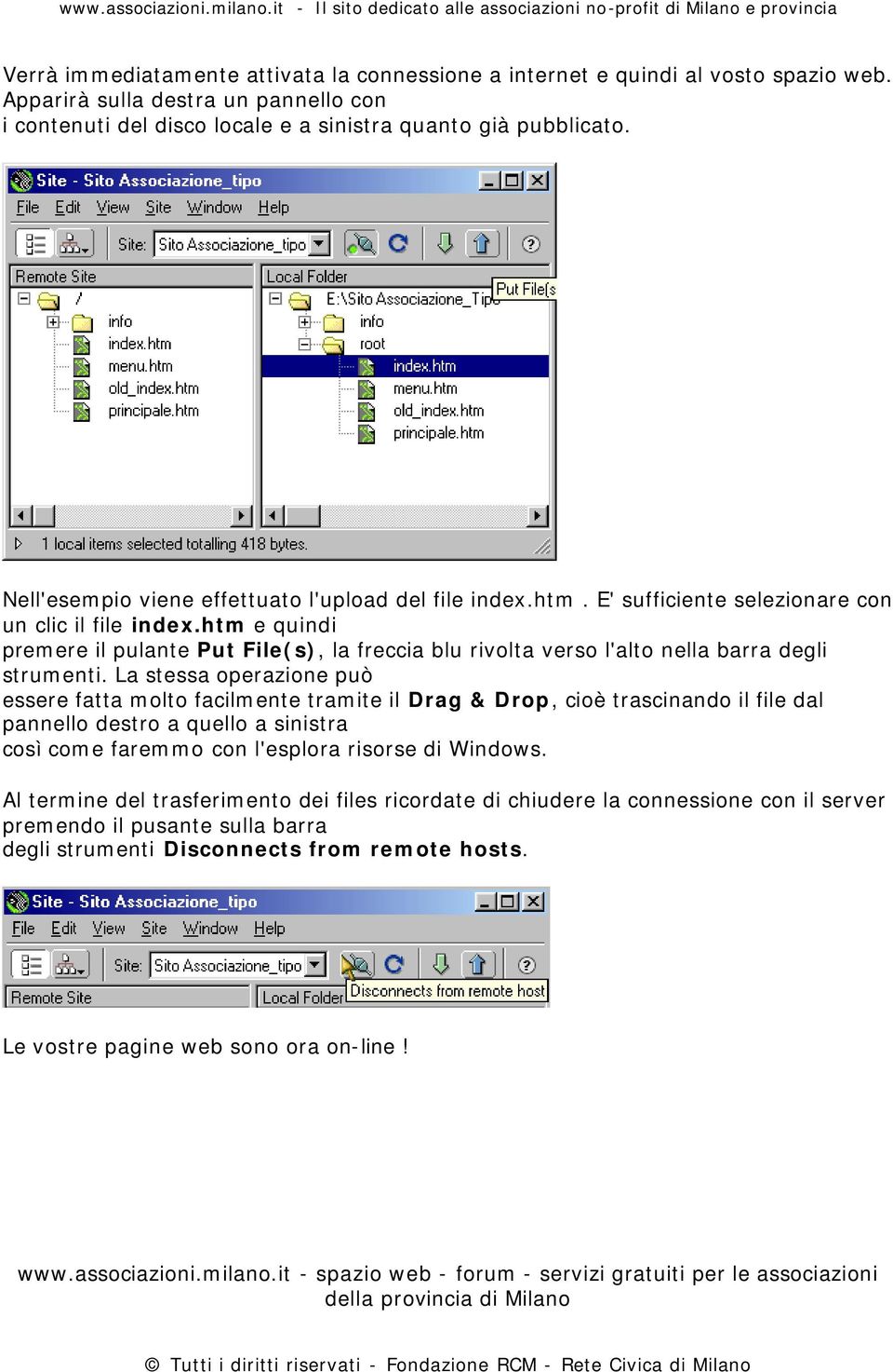 htm e quindi premere il pulante Put File(s), la freccia blu rivolta verso l'alto nella barra degli strumenti.