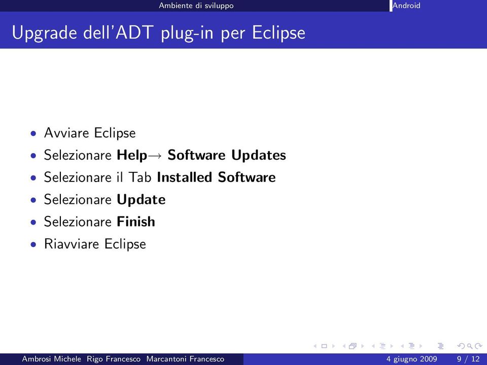 Software Selezionare Update Selezionare Finish Riavviare