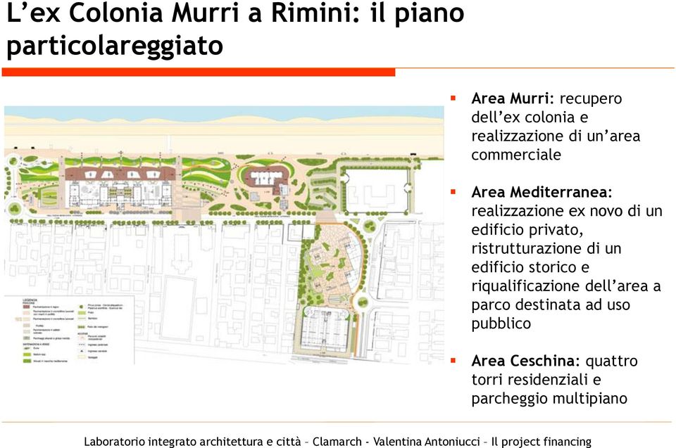 un edificio privato, ristrutturazione di un edificio storico e riqualificazione dell area a