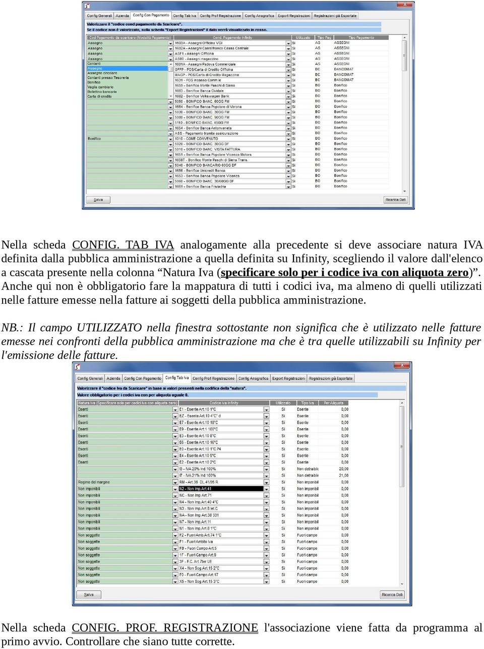 colonna Natura Iva (specificare solo per i codice iva con aliquota zero).