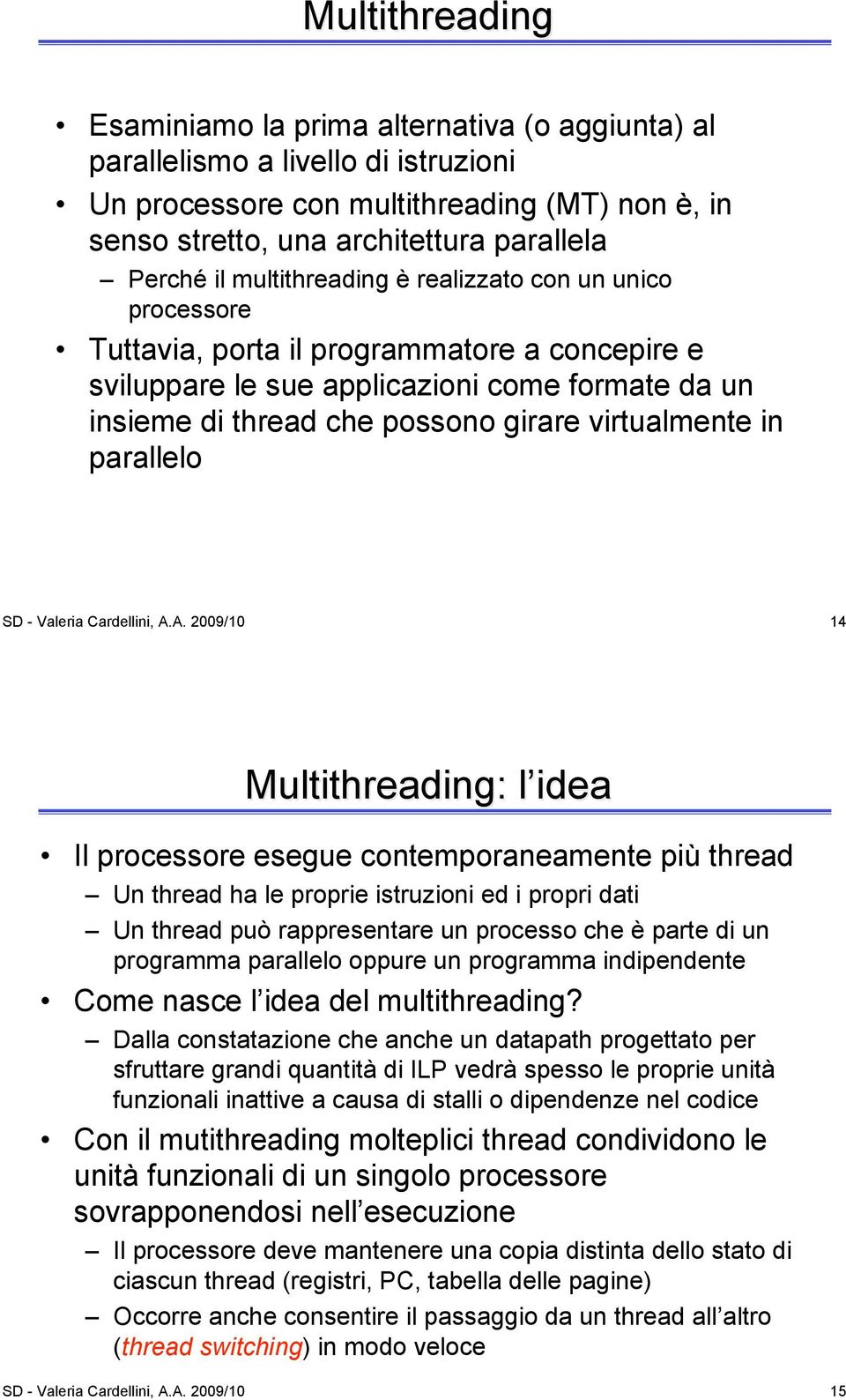 in parallelo SD - Valeria Cardellini, A.