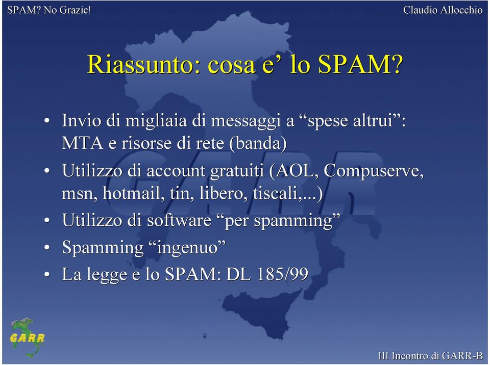 rete (banda) Utilizzo di account gratuiti (AOL, Compuserve, msn,