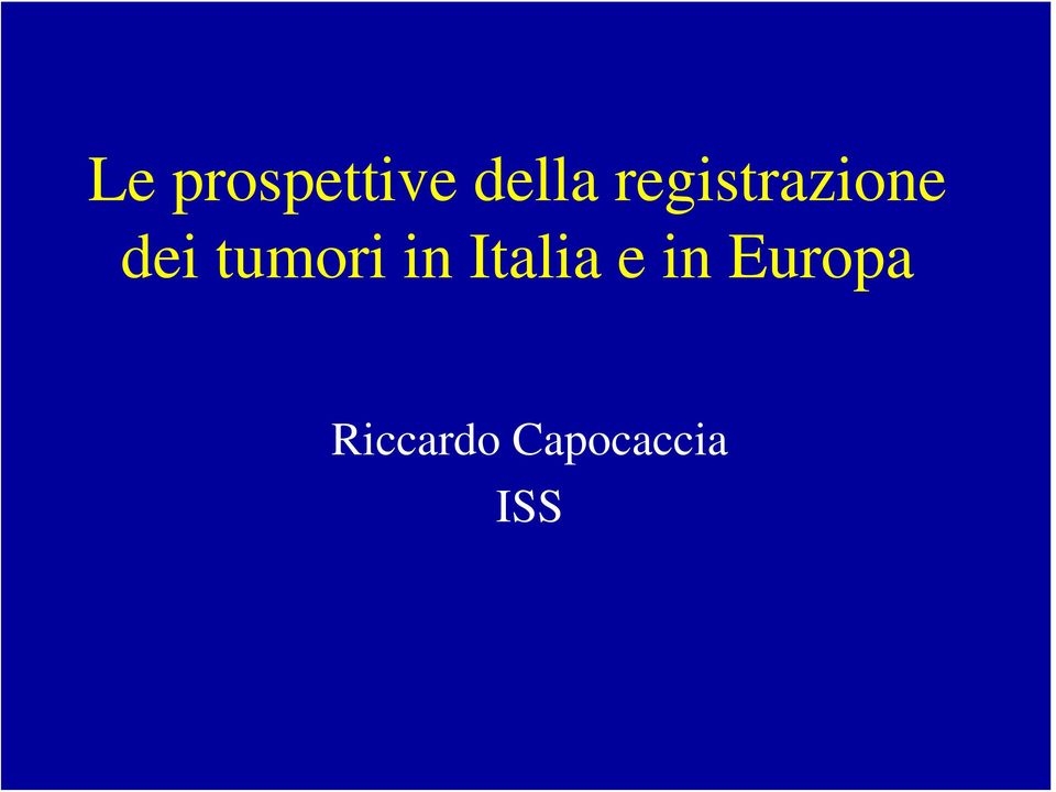 tumori in Italia e in