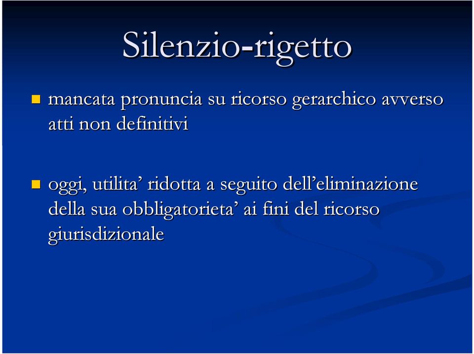 utilita ridotta a seguito dell eliminazione