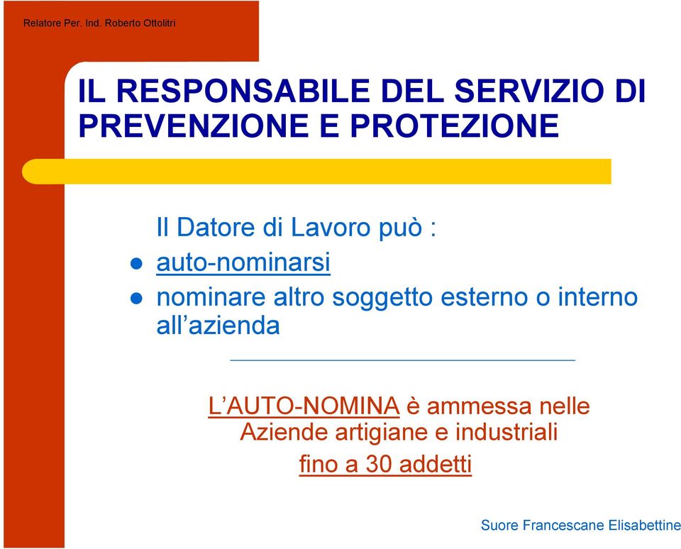 soggetto esterno o interno all azienda L AUTO-NOMINA è