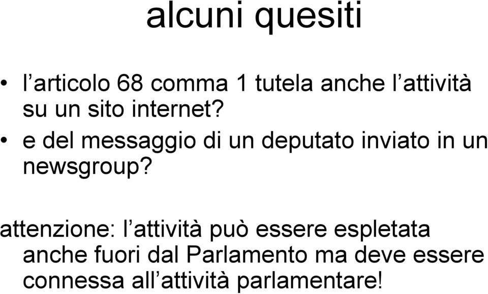 e del messaggio di un deputato inviato in un newsgroup?